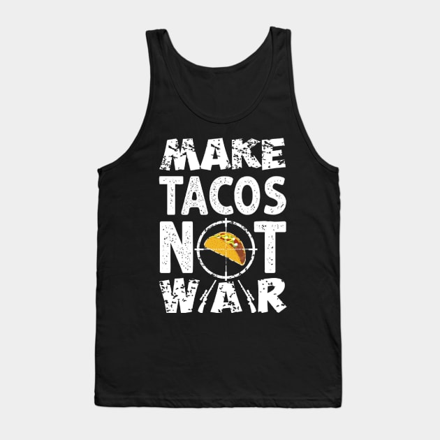 Make Tacos Not War Tank Top by BambooBox